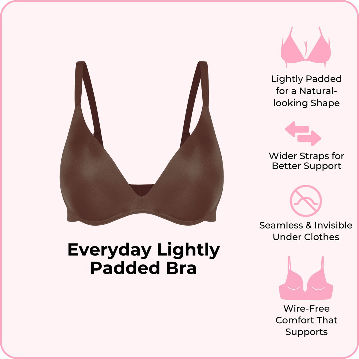 Everyday Lightly Padded Bra