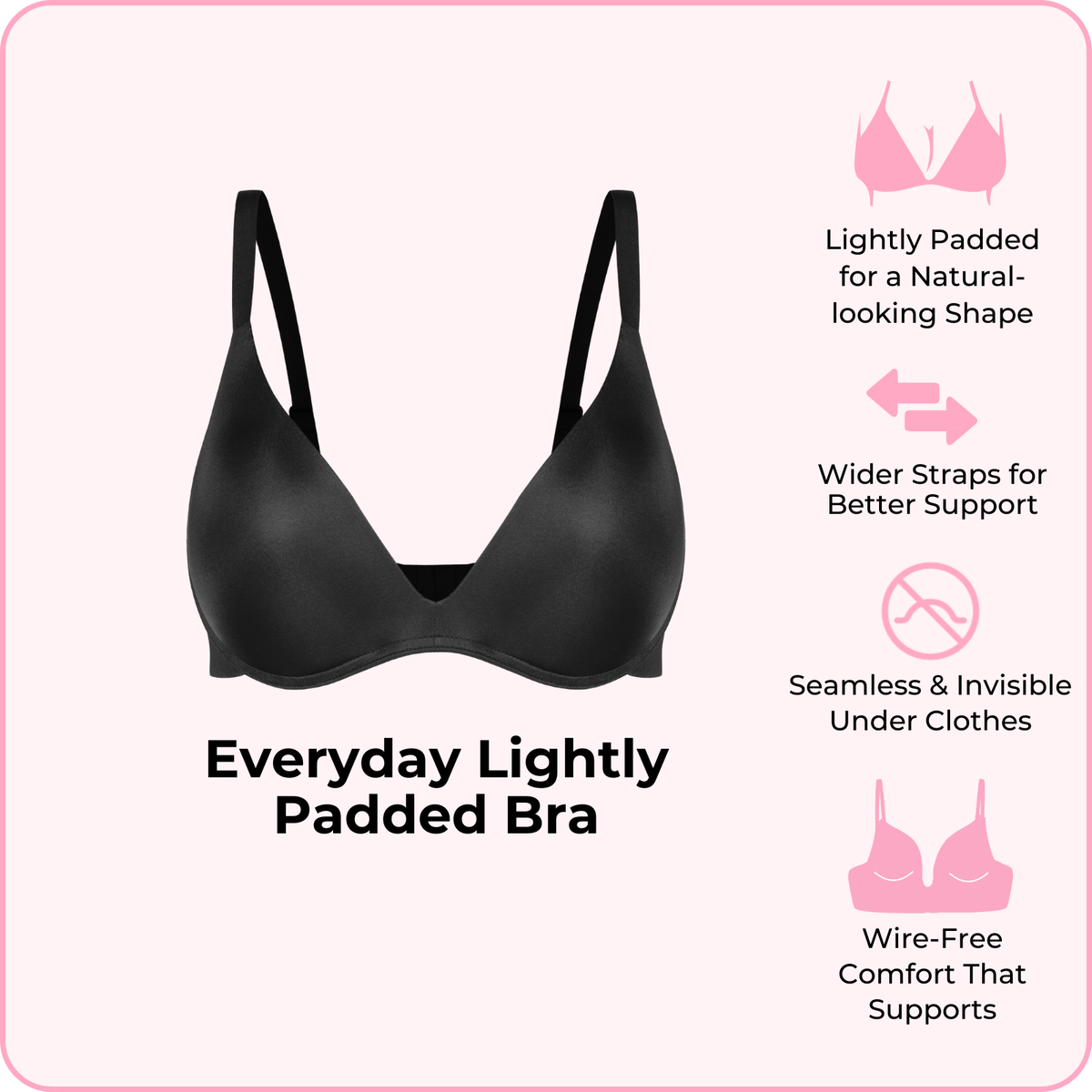 Everyday Lightly Padded Bra